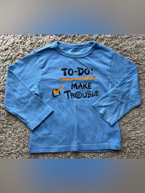 The Children's Place Other - The Children’s Place Make Trouble Graphic Long Sleeve Shirt Baby Boys 12-18M